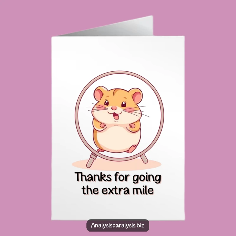 Free Printable Thank You Card: Hamster Wheel Effort Downloadable Gift