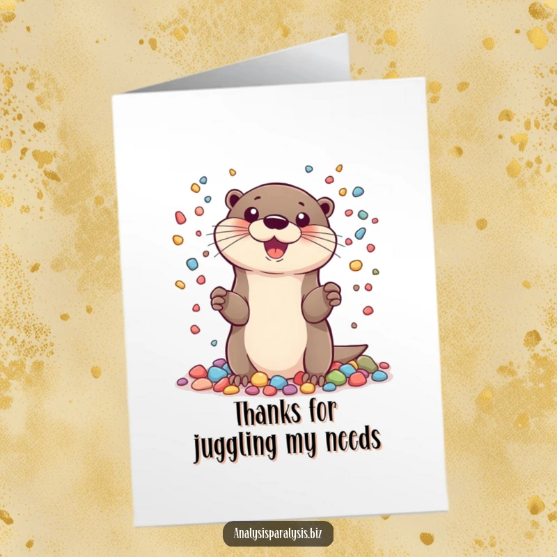 Funny Free Printable Thank You Card: Energetic otter juggling tiny colorful pebbles, a heartwarming and amusing thank you design.