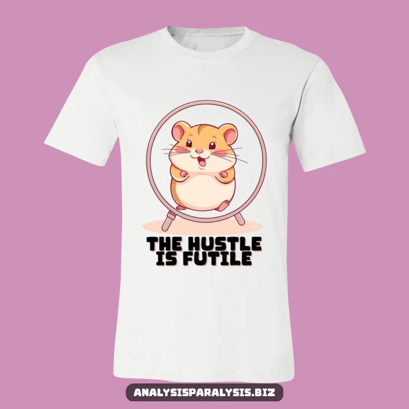 Funny Hamster Wheel T-Shirt: Hilarious Effort Without Progress Tee